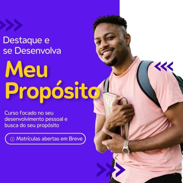 Meu Propósito – O Curso é Você no Autoconhecimento